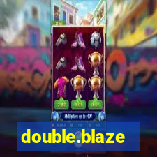 double.blaze