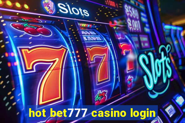 hot bet777 casino login