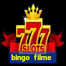 bingo filme assistir online