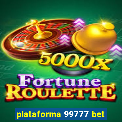 plataforma 99777 bet