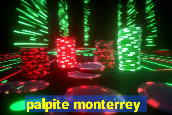 palpite monterrey