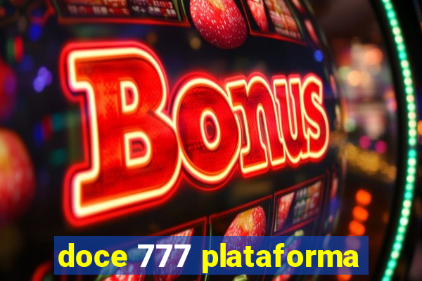 doce 777 plataforma