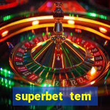 superbet tem pagamento antecipado