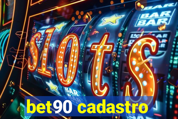 bet90 cadastro