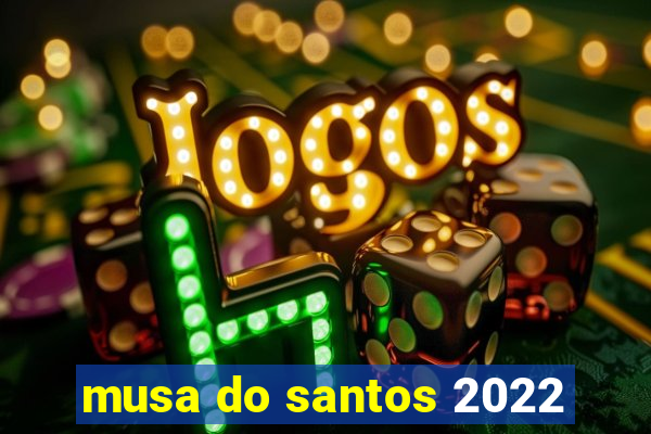 musa do santos 2022