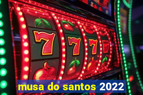 musa do santos 2022