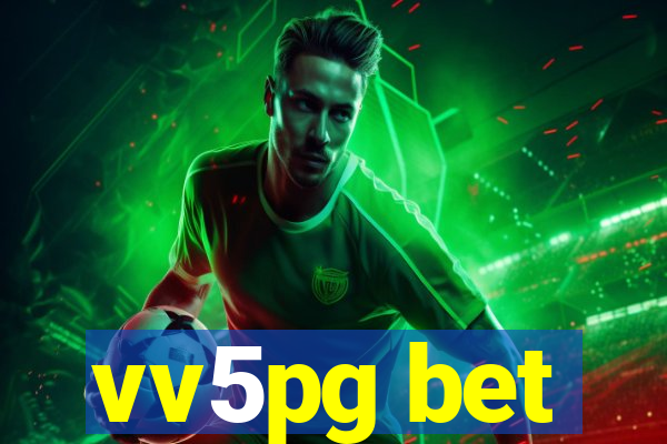 vv5pg bet