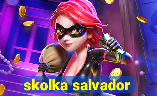 skolka salvador