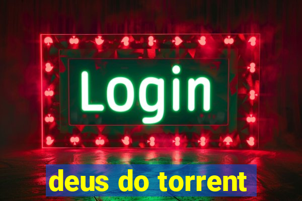 deus do torrent