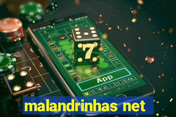 malandrinhas net