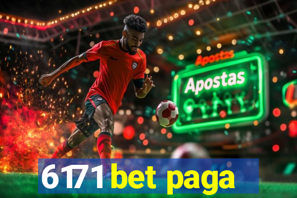 6171 bet paga