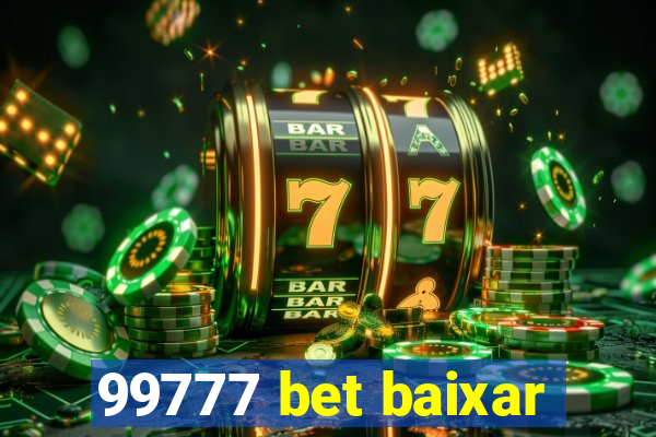 99777 bet baixar