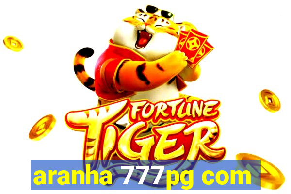 aranha 777pg com