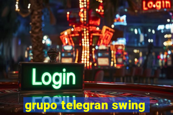 grupo telegran swing