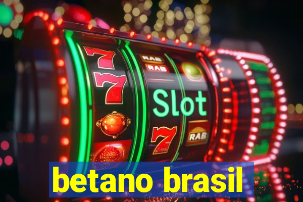 betano brasil