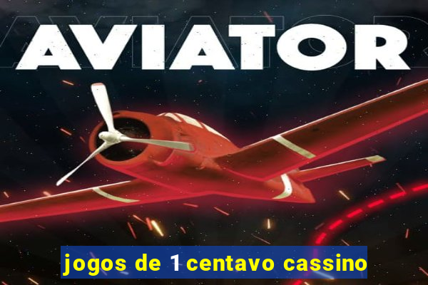 jogos de 1 centavo cassino