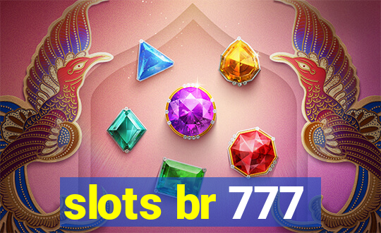 slots br 777