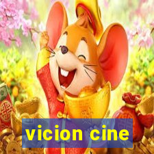 vicion cine