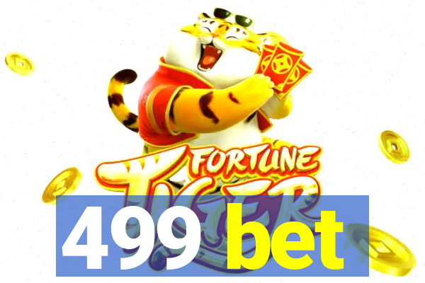 499 bet