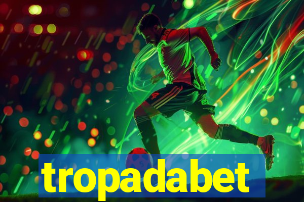 tropadabet