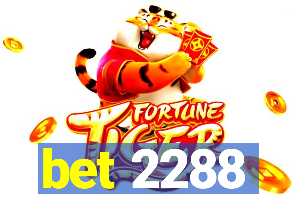 bet 2288