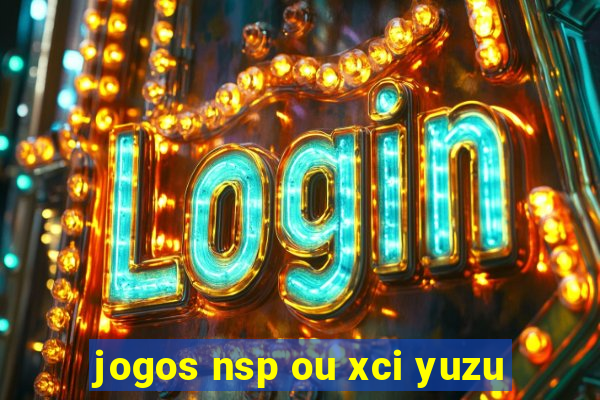 jogos nsp ou xci yuzu