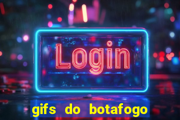 gifs do botafogo para whatsapp