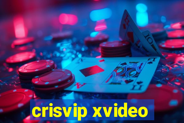 crisvip xvideo