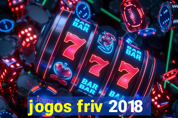 jogos friv 2018