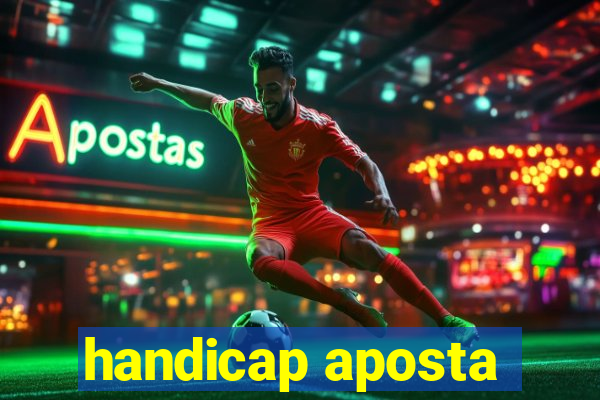 handicap aposta