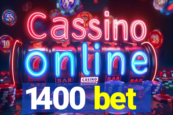 1400 bet