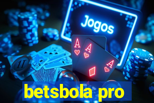 betsbola pro