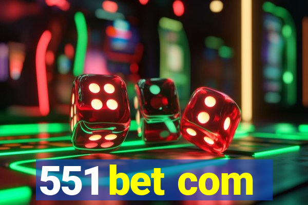 551 bet com