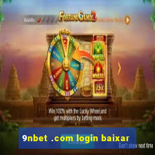 9nbet .com login baixar