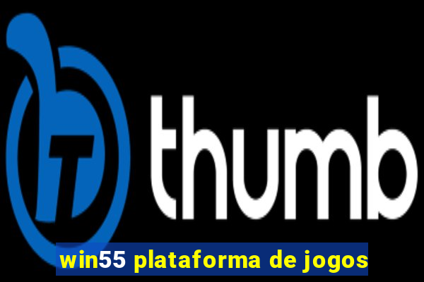 win55 plataforma de jogos