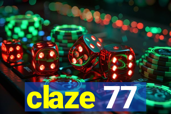 claze 77