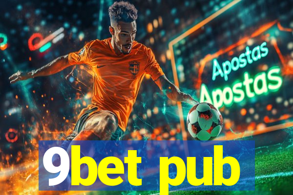 9bet pub