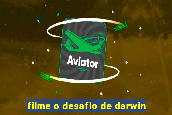 filme o desafio de darwin