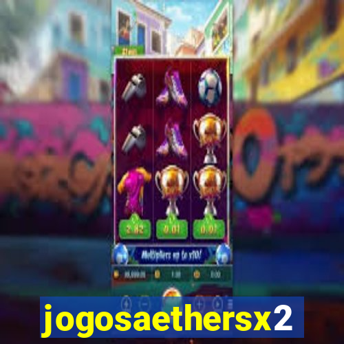 jogosaethersx2