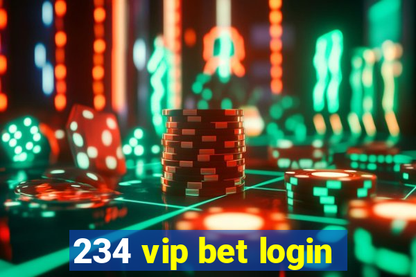 234 vip bet login