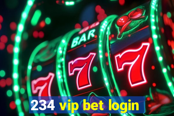 234 vip bet login