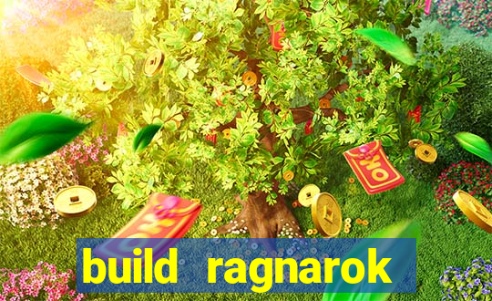 build ragnarok history reborn rag