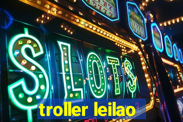 troller leilao