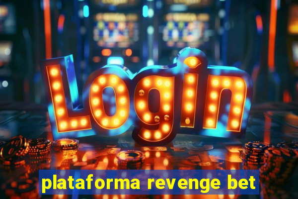 plataforma revenge bet