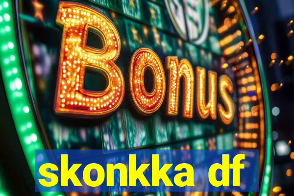 skonkka df