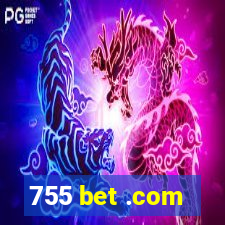 755 bet .com