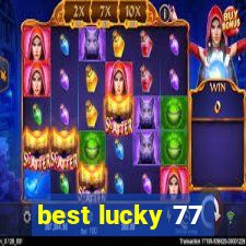 best lucky 77