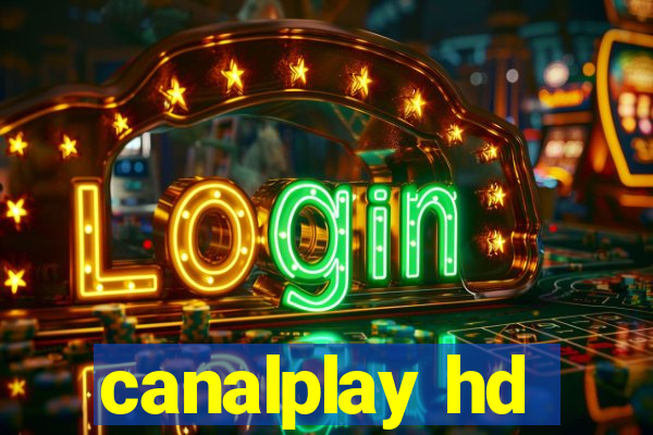 canalplay hd