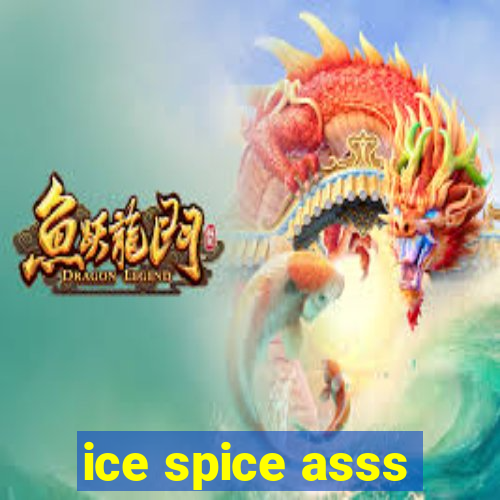 ice spice asss