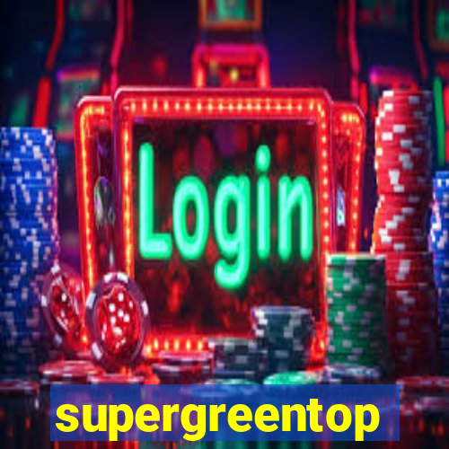 supergreentop